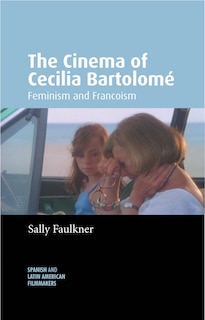 Front cover_The Cinema of Cecilia Bartolomé