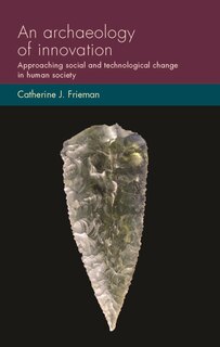 Front cover_An archaeology of innovation