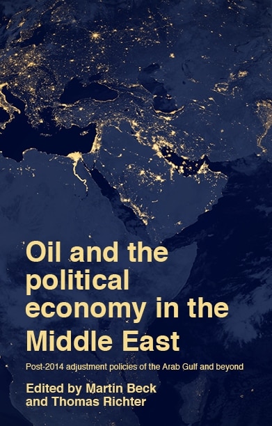 Front cover_Oil and the political economy in the Middle East