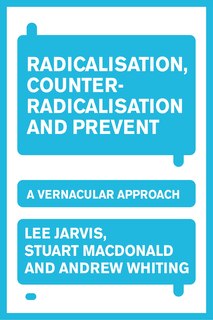 Front cover_Radicalisation, counter-radicalisation, and Prevent