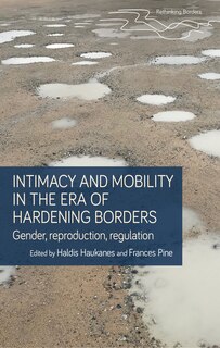 Front cover_Intimacy and mobility in an era of hardening borders