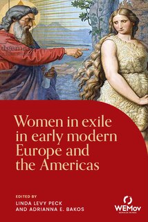 Front cover_Women in exile in early modern Europe and the Americas