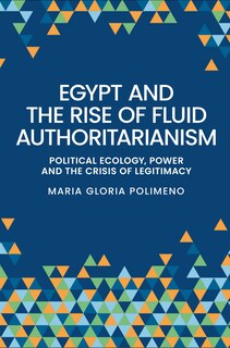 Front cover_Egypt and the rise of fluid authoritarianism