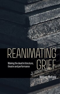 Front cover_Reanimating grief