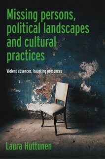 Front cover_Missing persons, political landscapes and cultural practices