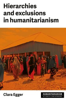 Front cover_Hierarchies and exclusion in humanitarianism