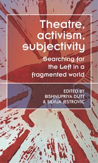 Front cover_Theatre, activism, subjectivity