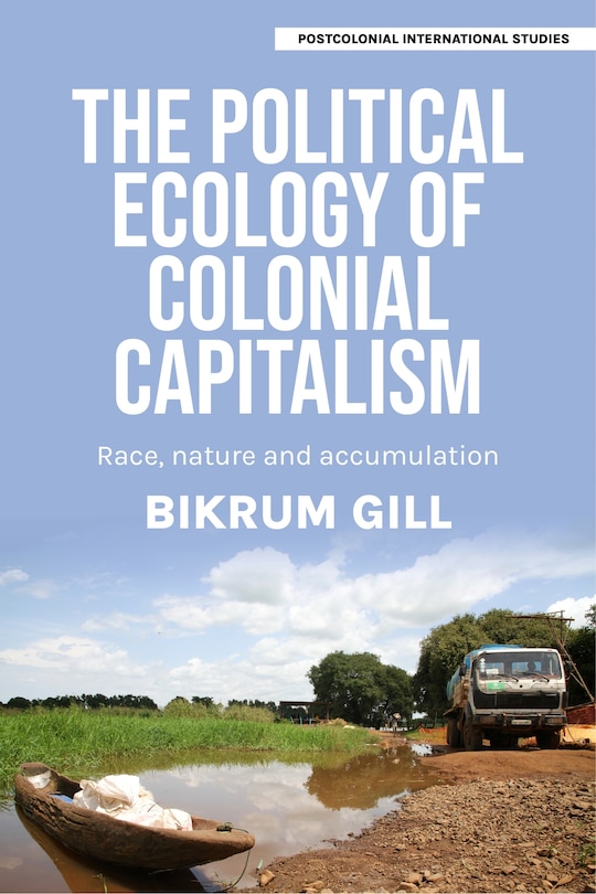 Couverture_The political ecology of colonial capitalism