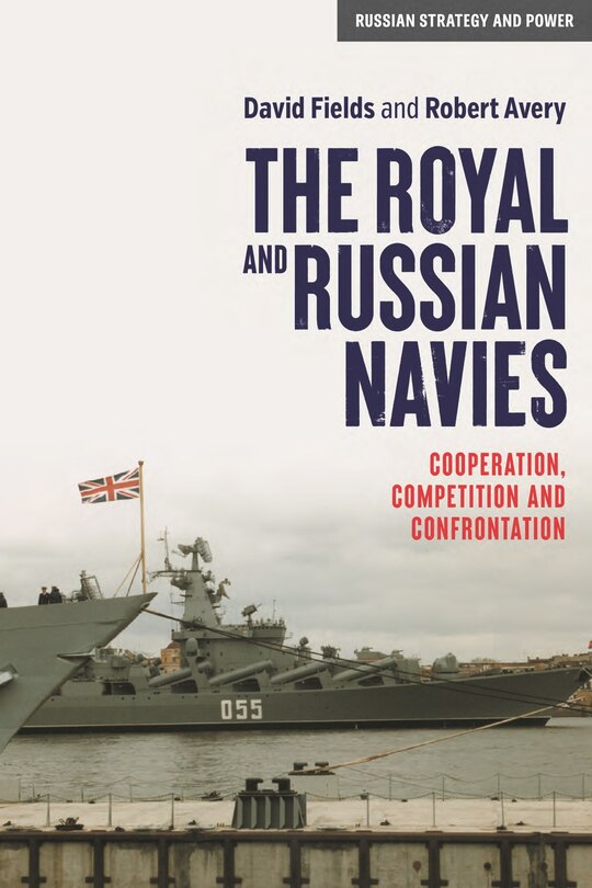 Front cover_The Royal and Russian Navies