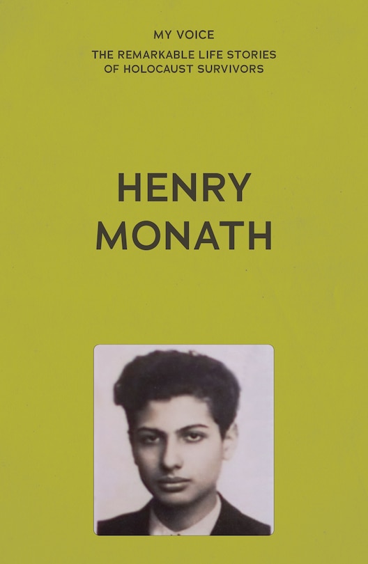 Front cover_My Voice: Henry Monath