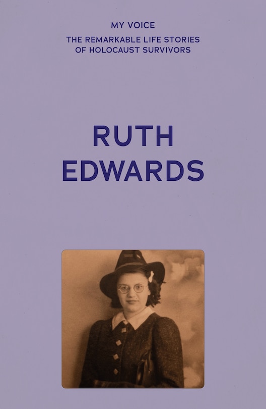 Front cover_My Voice: Ruth Edwards