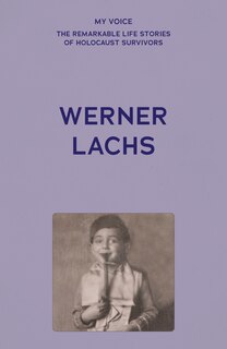 Front cover_My Voice: Werner Lachs