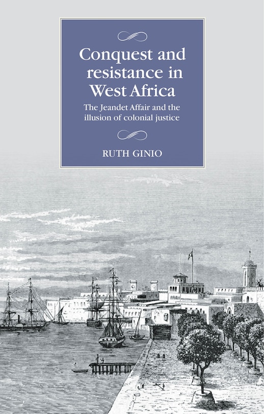 Couverture_Conquest and resistance in West Africa