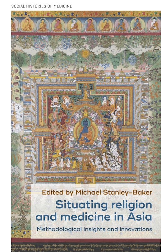 Front cover_Situating religion and medicine in Asia