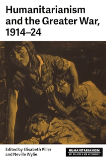 Couverture_Humanitarianism and the Greater War, 1914–24
