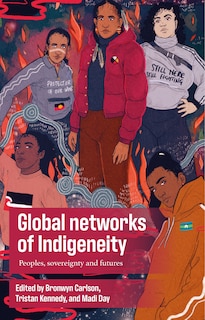 Front cover_Global networks of Indigeneity