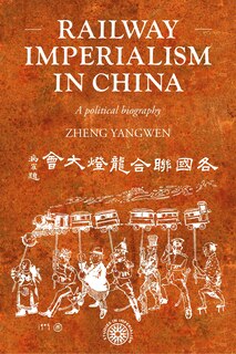 Couverture_Railway imperialism in China