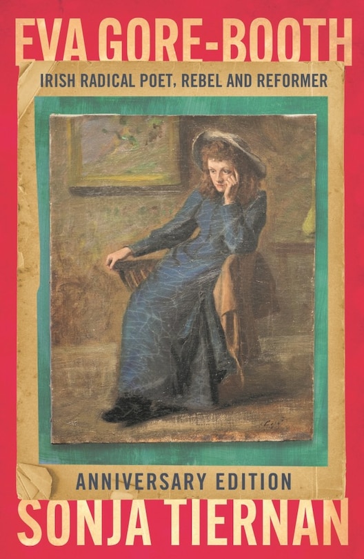 Front cover_Eva Gore-Booth: Irish radical poet, rebel and reformer