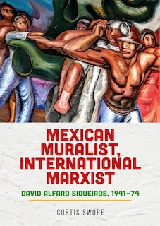Front cover_Mexican muralist, international Marxist