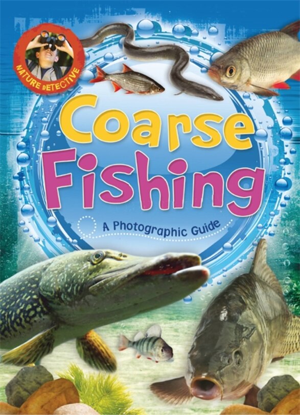 Front cover_Nature Detective: Coarse Fishing