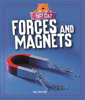 Front cover_Fact Cat: Science: Forces And Magnets