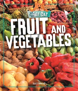 Couverture_Fact Cat: Healthy Eating: Fruit And Vegetables