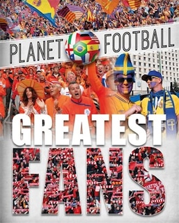 Front cover_Planet Football: Greatest Fans