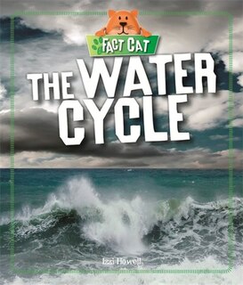 Couverture_Fact Cat: Science: The Water Cycle