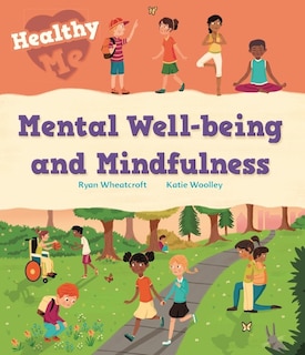 Front cover_Healthy Me: Mental Well-being And Mindfulness