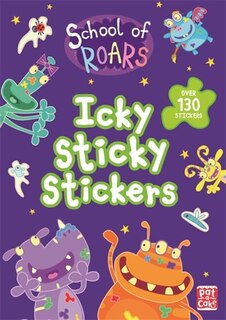 Couverture_School Of Roars: Icky Sticky Stickers