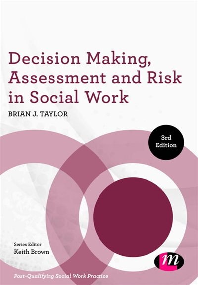 Front cover_Decision Making, Assessment And Risk In Social Work