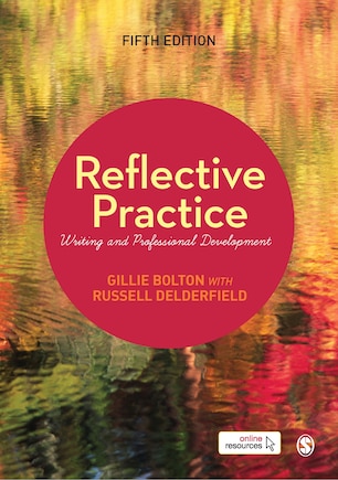 Reflective Practice: Writing And Professional Development