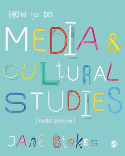 Front cover_How To Do Media And Cultural Studies