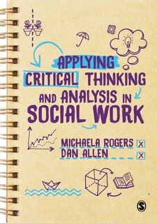 Front cover_Applying Critical Thinking And Analysis In Social Work