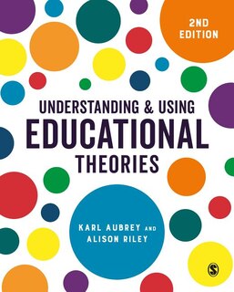Front cover_Understanding And Using Educational Theories