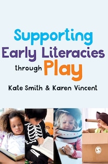 Front cover_SUPPORTING EARLY LITERACIES TH ROUGH PLAY