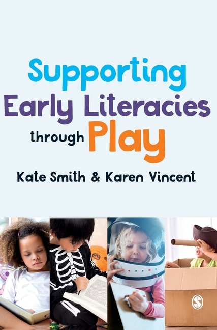 Front cover_SUPPORTING EARLY LITERACIES TH ROUGH PLAY