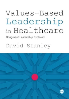 Front cover_Values-based Leadership In Healthcare