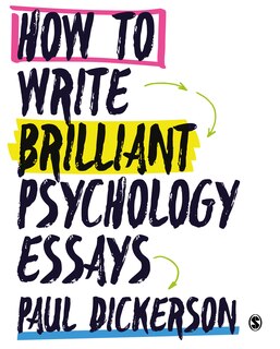Front cover_HOW TO WRITE BRILLIANT PSYCHOL OGY ESSAYS