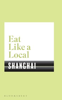 Eat Like A Local Shanghai