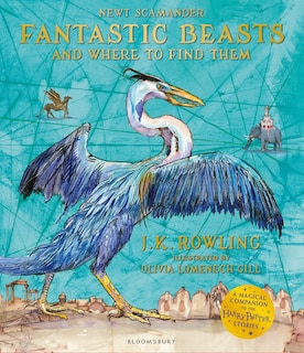 Fantastic Beasts And Where To Find Them: Illustrated Edition