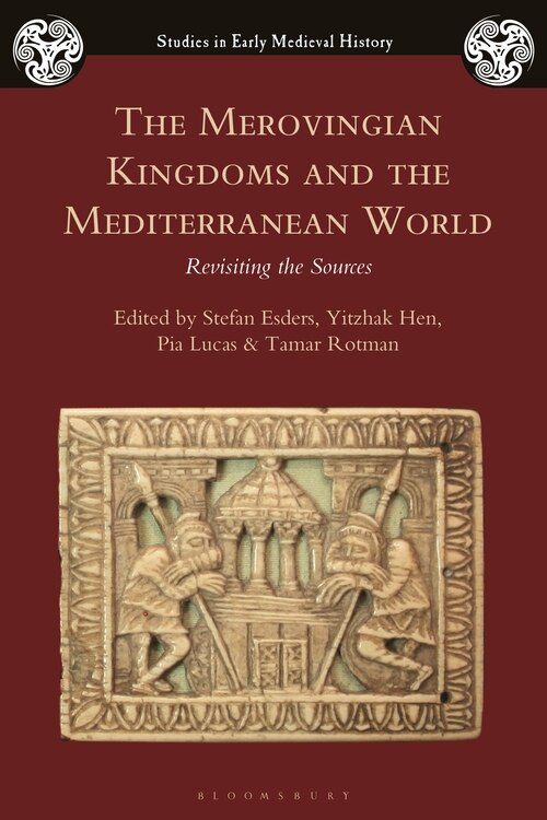 Couverture_The Merovingian Kingdoms and the Mediterranean World