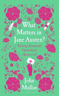 Front cover_What Matters in Jane Austen?