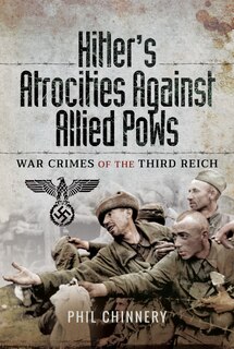 Front cover_Hitler's Atrocities Against Allied Pows