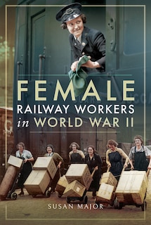 Couverture_Female Railway Workers In World War Ii