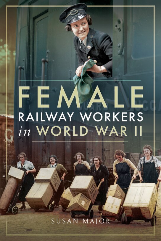 Couverture_Female Railway Workers In World War Ii