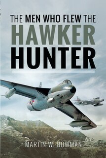 Front cover_The Men Who Flew The Hawker Hunter