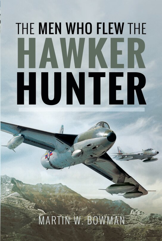 Front cover_The Men Who Flew The Hawker Hunter