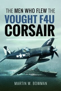 Couverture_Men Who Flew Vought F4U Corsair