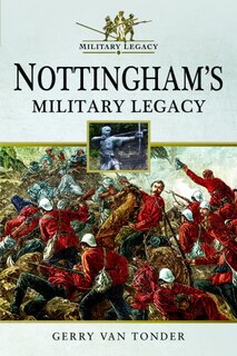 Front cover_Nottingham's Military Legacy